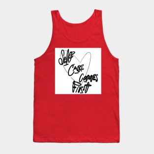 Self Care Comes First Tank Top